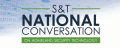 S&T National Conversation